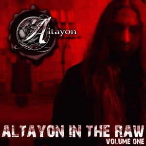 Altayon in the Raw, Volume One